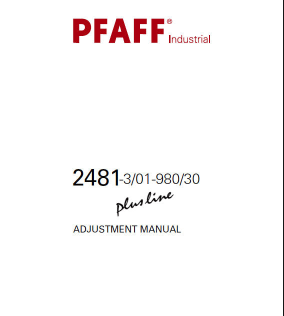 PFAFF 2481-3/01-980/30 PLUSLINE SEWING MACHINE ADJUSTMENT MANUAL 60 PAGES ENG