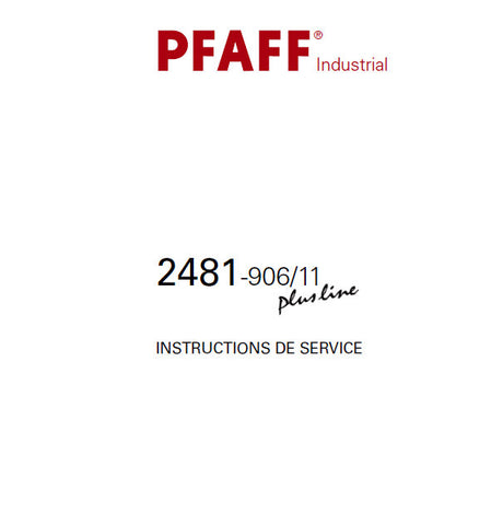 PFAFF 2481-906/11 PLUSLINE SEWING MACHINE INSTRUCTIONS DE SERVICE 104 PAGES FRANC