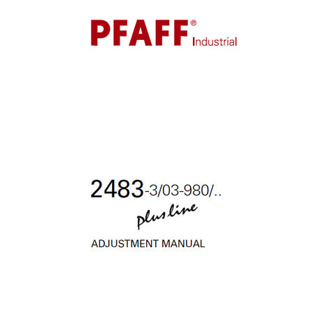 PFAFF 2483-3/03-980 PLUSLINE SEWING MACHINE ADJUSTMENT MANUAL 58 PAGES ENG
