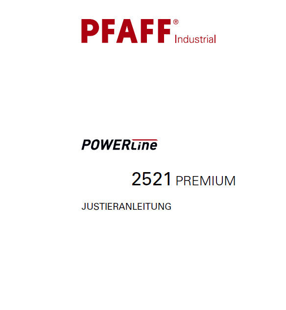 PFAFF 2521 POWERLINE PREMIUM SEWING MACHINE JUSTIERANLEITUNG 40 SEITE DEUT