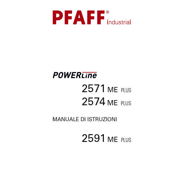 PFAFF 2571 ME PLUS 2574 ME PLUS 2591 ME PLUS SEWING MACHINE MANUALE DI ISTRUZIONI 56 PAGES ITAL