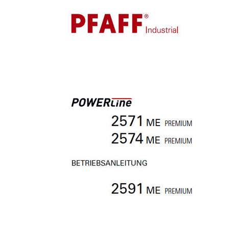 PFAFF 2571 ME PREMIUM 2574 ME PREMIUM 2591 ME PREMIUM POWERLINE SEWING MACHINE BETRIEBSANLEITUNG 84 SEITE DEUT