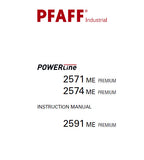 PFAFF 2571 ME PREMIUM 2574 ME PREMIUM 2591 ME PREMIUM POWERLINE SEWING MACHINE INSTRUCTION MANUAL 84 PAGES ENG