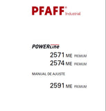 PFAFF 2571 ME PREMIUM 2574 ME PREMIUM 2591 ME PREMIUM POWERLINE SEWING MACHINE MANUAL DE AJUSTE 64 PAGES ESP