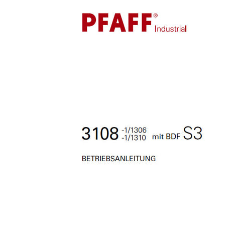 PFAFF 3108-1/1306 3108-1/1310 MIT BDF S3 SEWING MACHINE BETRIEBSANLEITUNG 94 SEITE DEUT