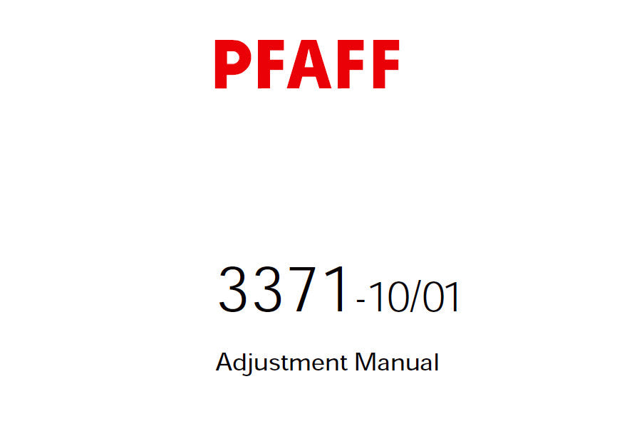 PFAFF 3371-10/01 SEWING MACHINE ADJUSTMENT MANUAL 09-04 BOOK 46 PAGES ENG