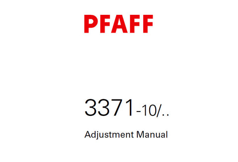 PFAFF 3371-10/ SEWING MACHINE ADJUSTMENT MANUAL 08-06 BOOK 50 PAGES ENG