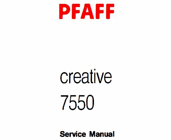 PFAFF 7550 CREATIVE SEWING MACHINE SERVICE MANUAL BOOK 116 PAGES ENG