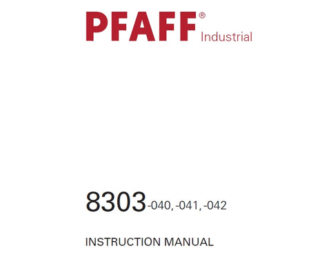 PFAFF 8303 040 041 042 WELDING MACHINE INSTRUCTION MANUAL 52 PAGES ENG