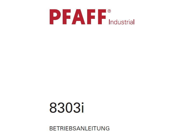 PFAFF 8303i HEIBLUFT-BANDSCHWEIBMASCHINE BETRIEBSANLEITUNG 108 SEITE DEUT