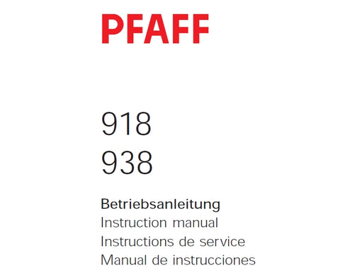 PFAFF 918 938 NAHMASCHINE SEWING MACHINE MACHINE A COUDRE BETRIEBSANLEITUNG INSTRUCTION MANUAL INSTRUCTIONS DE SERVICE 31 SEITE DEUT ENG FR ESP