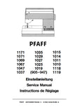 PFAFF 1171 1035 1015 1071 1029 1014 1069 1027 1011 1067 1025 1010 1047 1019 1118 1037 905-947 1119 SEWING MACHINE NAHMASCHINE MACHINE A COUDRE SERVICE MANUAL 348 PAGES ENG DE FR