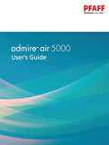 PFAFF ADMIRE AIR 5000 SEWING MACHINE USERS GUIDE 44 PAGES ENG