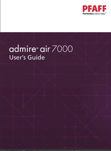 PFAFF ADMIRE AIR 7000 SEWING MACHINE USERS GUIDE 62 PAGES ENG