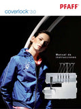 PFAFF COVERLOCK 3.0 MAQUINA DE COSER MANUAL DE INSTRUCCIONES 40 PAGINA ESPANOL