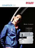 PFAFF COVERLOCK 3.0 MACHINE A COUDRE MODE D'EMPLOI 40 PAGES FRANCAIS