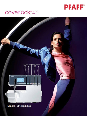 PFAFF COVERLOCK 4.0 MACHINE A COUDRE MODE D'EMPLOI 44 PAGES FRANCAIS