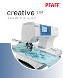 PFAFF CREATIVE 2134 MACCHINA DA CUCIRE MANUALE DI ISTRUZIONI 98 PAGES ITALIANO