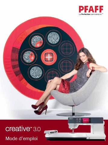 PFAFF CREATIVE 3.0 MACHINE A COUDRE MODE D'EMPLOI 112 PAGES FRANCAIS
