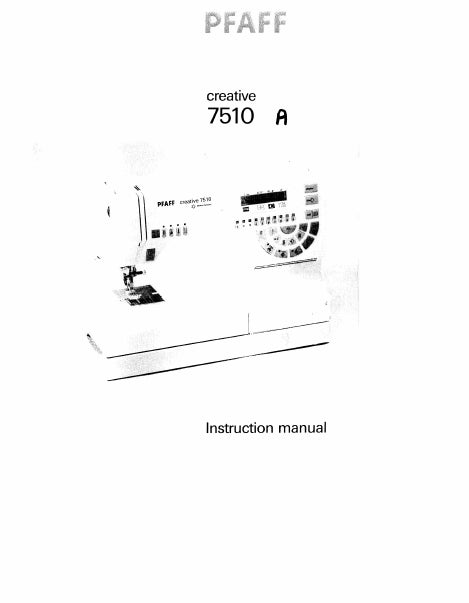 PFAFF CREATIVE 7510 SEWING MACHINE INSTRUCTION MANUAL 142 PAGES ENG