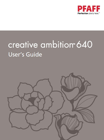 PFAFF CREATIVE AMBITION 640 SEWING MACHINE USERS GUIDE 62 PAGES ENG