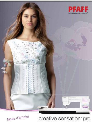 PFAFF CREATIVE SENSATION PRO MACHINE A COUDRE MODE D'EMPLOI 166 PAGES FRANCAIS