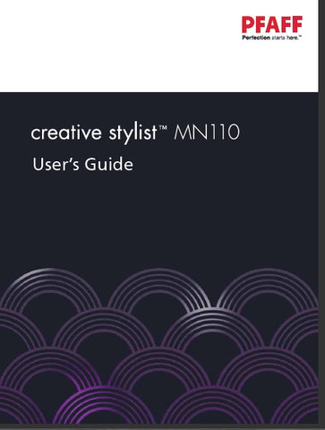 PFAFF CREATIVE STYLIST MN110 SEWING MACHINE USERS GUIDE 56 PAGES ENG