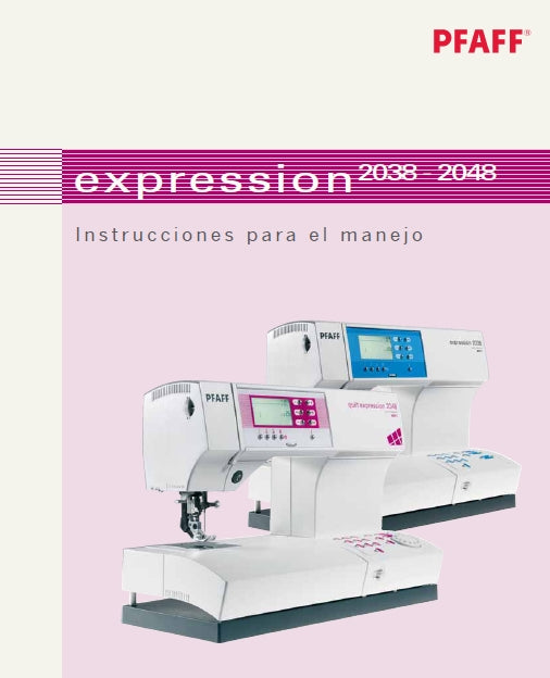 PFAFF EXPRESSION 2038 2048 MAQUINA DE COSER INSTRUCCIONES PARA EL MANEJO 68 PAGINA ESP