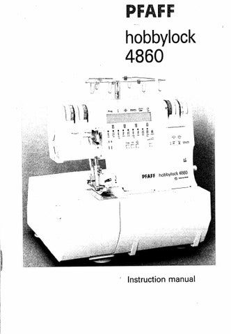 PFAFF HOBBYLOCK 4860 SEWING MACHINE INSTRUCTION MANUAL 83 PAGES ENG