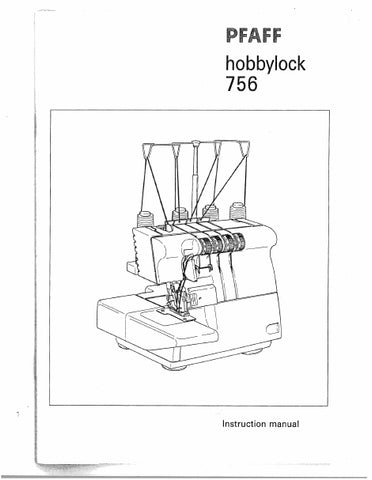 PFAFF HOBBYLOCK 756 SEWING MACHINE INSTRUCTION MANUAL 48 PAGES ENG