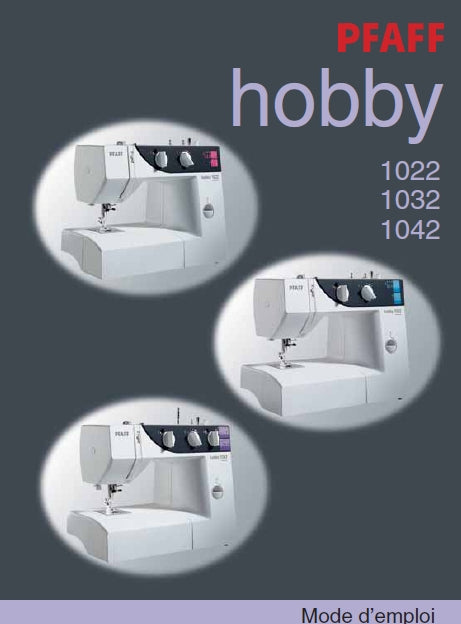 PFAFF HOBBY 1022 1032 1042 MACHINE A COUDRE MODE D'EMPLOI 72 PAGES FRANCAIS