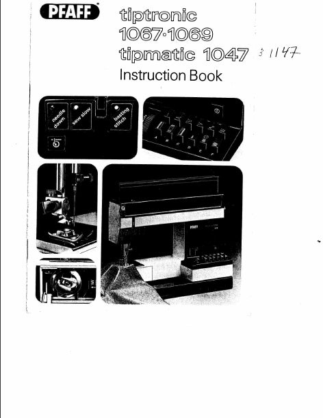 PFAFF TIPTRONIC 1067 1069 TIPMATIC 1047 1147 SEWING MACHINE INSTRUCTION BOOK 33 PAGES ENG