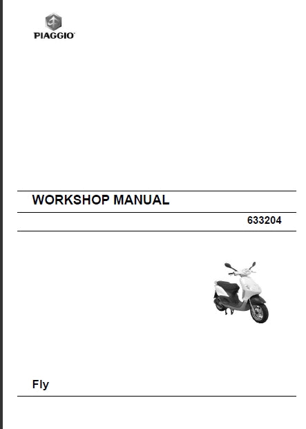 PIAGGIO FLY 50 2T SCOOTER 2008 WORKSHOP MANUAL 153 PAGES ENGLISH