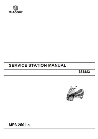 PIAGGIO MP3 250 i.e. 2007 SCOOTER SERVICE STATION MANUAL 336 PAGES ENGLISH