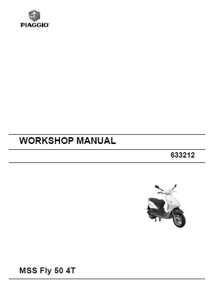 PIAGGIO MSS FLY 50 4T SCOOTER 2007 WORKSHOP MANUAL 189 PAGES ENGLISH