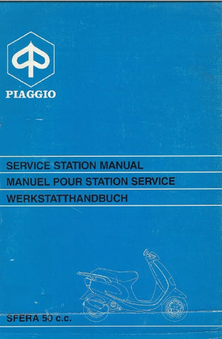PIAGGIO SFERA 50 C.C. SCOOTER SERVICE STATION MANUAL/MANUEL POUR STATION SERVICE/ WEKSTATTHANDBUCH 89 PAGES/SEITE ENGLISH FRANCAIS DEUTSCH