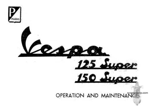 PIAGGIO VESPA 125 SUPER 150 SUPER SCOOTER OPERATION AND MAINTENANCE 46 PAGES ENGLISH