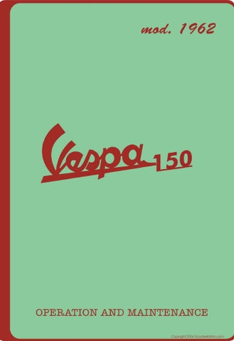 PIAGGIO VESPA 150 SCOOTER 1962 OPERATION AND MAINTENANCE 31 PAGES ENGLISH