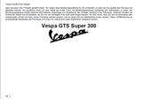 PIAGGIO VESPA GTS SUPER 300 MOTORROLLER 2008 BEDIENUNGSANLEITUNG 84 SEITE DEUTSCH