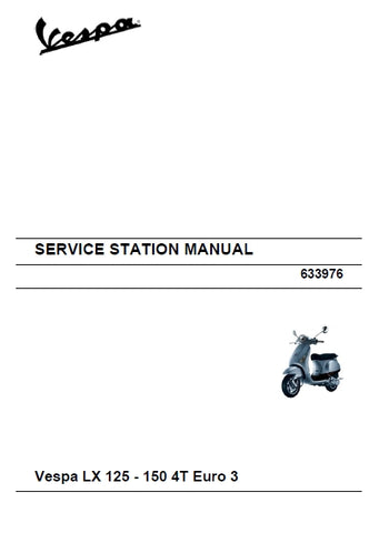 PIAGGIO VESPA LX125 LX150 2007 SCOOTER SERVICE STATION MANUAL 241 PAGES ENGLISH