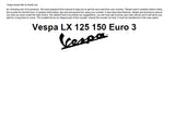 PIAGGIO VESPA LX125 LX150 EURO 3 SCOOTER 2007 OPERATION AND MAINTENANCE 74 PAGES ENGLISH
