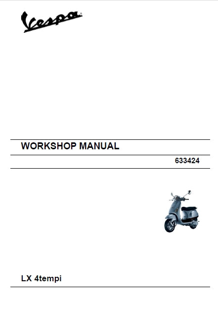 PIAGGIO VESPA LX4TEMPI SCOOTER 2007 WORKSHOP MANUAL 202 PAGES ENGLISH