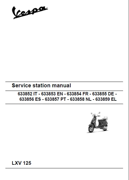PIAGGIO VESPA LXV125 2007 SCOOTER SERVICE STATION MANUAL 226 PAGES ENGLISH