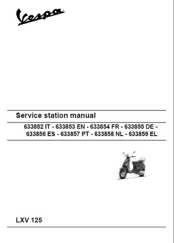 PIAGGIO VESPA LXV125 2007 SCOOTER SERVICE STATION MANUAL 226 PAGES ENGLISH