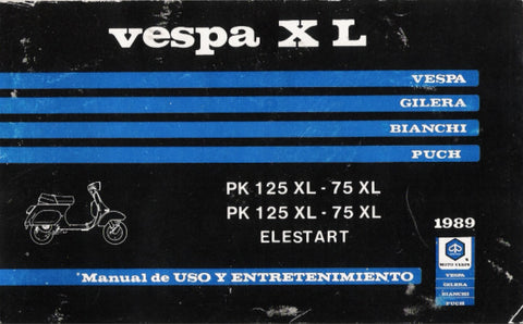 PIAGGIO VESPA PK125XL PK75XL PK125XL ELLESTART PK75XL ELLESTART SCOOTER 1989 MANUAL DE USO Y ENTRETENIMIENTO 33 PAGINE ITALIANO