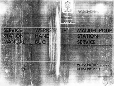 PIAGGIO VESPA PK80S PK125S SCOOTER SERVICE STATION MANUAL/WERKSTATT-HAND-BUCH  103 PAGES/SEITE ENGLISH DEUTSCH UND FRANCAIS