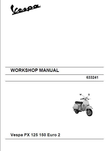 PIAGGIO VESPA PX125 PX150 EURO 2 SCOOTER WORKSHOP MANUAL 142 PAGES ENGLISH