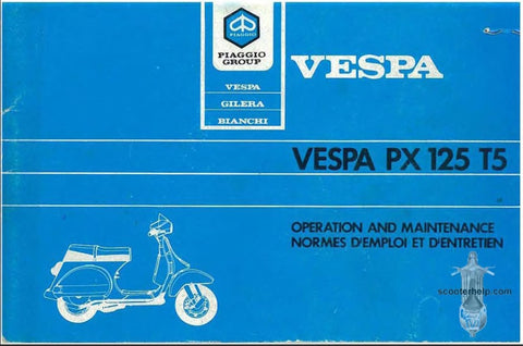 PIAGGIO VESPA PX125 T5 SCOOTER OPERATION AND MAINTENANCE/NORME D'EMPLOI ET D'ENTRETIEN 59 PAGES ENGLISH FRANCAIS