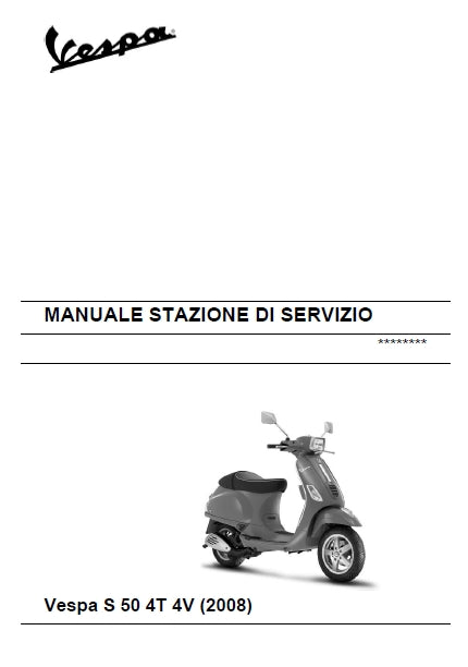 PIAGGIO VESPA S50 4T 2008 SCOOTER SERVICE STATION MANUAL 208 PAGES ENGLISH
