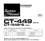 PIONEER CT-449 CT-449-S  CT-447 STEREO CASSETTE DEC SERVICE MANUAL INC PCBS SCHEM DIAG AND PARTS LIST 37 PAGES ENG
